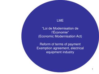LME “Loi de Modernisation de l’Économie” (Economic Modernisation Act)