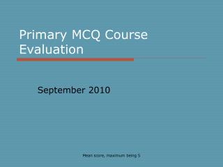 Primary MCQ Course Evaluation