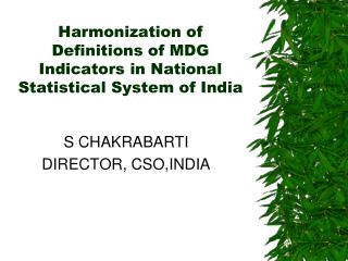 Harmonization of Definitions of MDG Indicators in National Statistical System of India