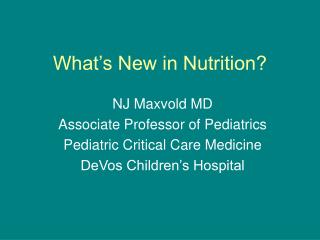 What’s New in Nutrition?