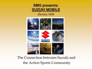 SMG presents: SUZUKI MOBILE J anuary, 2006
