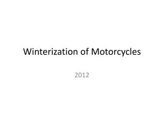 Winterization of Motorcycles