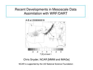 Recent Developments in Mesoscale Data Assimilation with WRF/DART