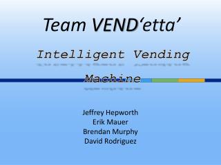 Intelligent Vending Machine