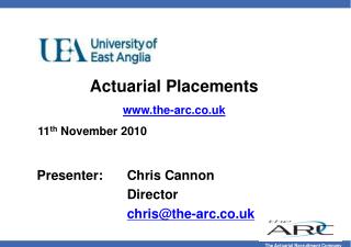 Actuarial Placements the-arc.co.uk 11 th November 2010