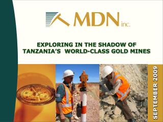 EXPLORING IN THE SHADOW OF TANZANIA’S WORLD-CLASS GOLD MINES
