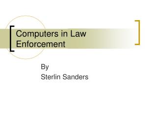 Computers in Law Enforcement