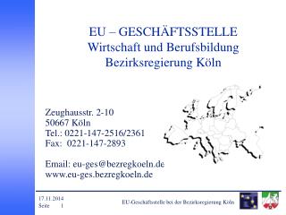 EU – GESCHÄFTSSTELLE Wirtschaft und Berufsbildung Bezirksregierung Köln