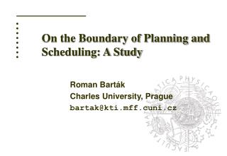 On the Boundary of Planning and Scheduling: A Study