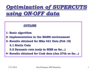 Optimization of SUPERCUTS using ON-OFF data