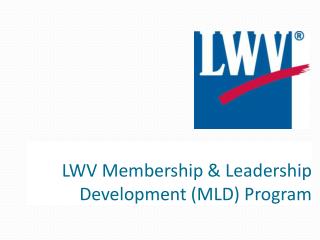 LWV Membership &amp; Leadership Development (MLD) Program