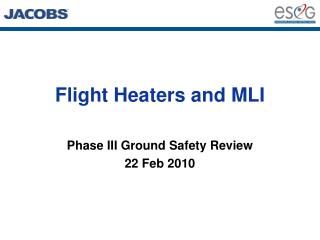 Flight Heaters and MLI