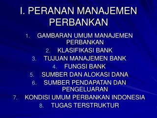 I. PERANAN MANAJEMEN PERBANKAN