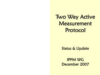 Two Way Active Measurement Protocol
