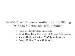 Proof-Infused Streams: Authenticating Sliding Window Queries on Data Streams