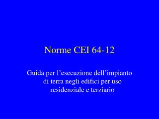 Norme CEI 64-12