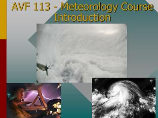 AVF 113 - Meteorology Course Introduction
