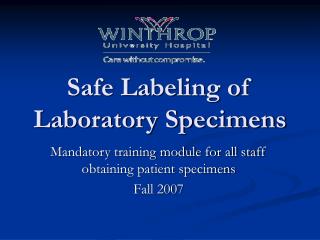 Safe Labeling of Laboratory Specimens