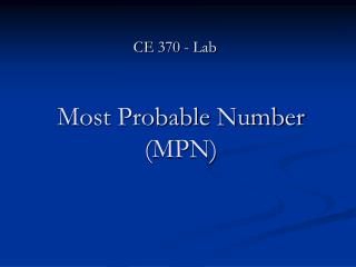 Most Probable Number (MPN)