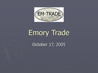 Emory Trade