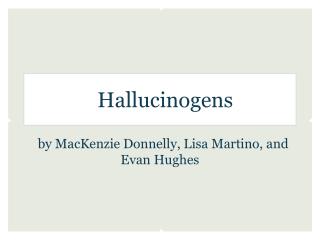 Hallucinogens