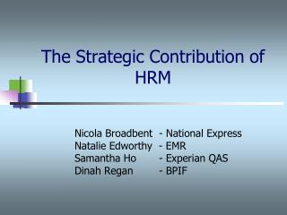 The Strategic Contribution of HRM