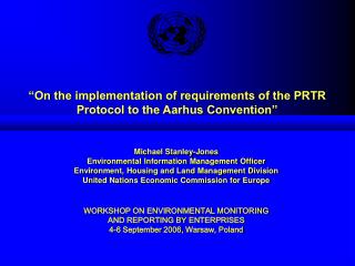 “On the implementation of requirements of the PRTR Protocol to the Aarhus Convention”