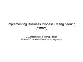 Implementing Business Process Reengineering (extract)
