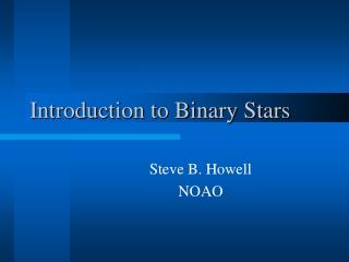 Introduction to Binary Stars