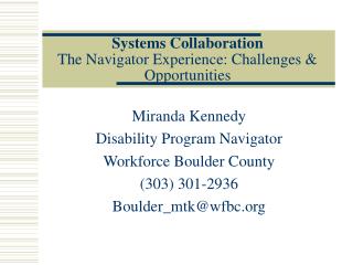 Systems Collaboration The Navigator Experience: Challenges &amp; Opportunities