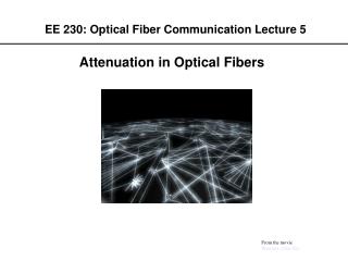 EE 230: Optical Fiber Communication Lecture 5
