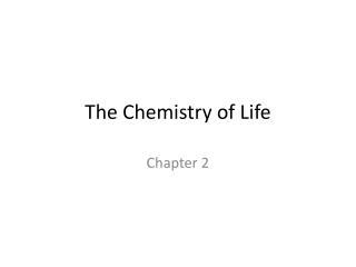 The Chemistry of Life