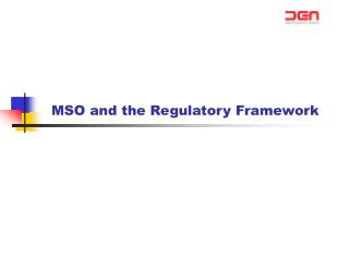 MSO and the Regulatory Framework