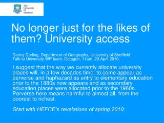 No longer just for the likes of them? University access