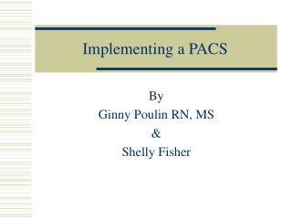 Implementing a PACS