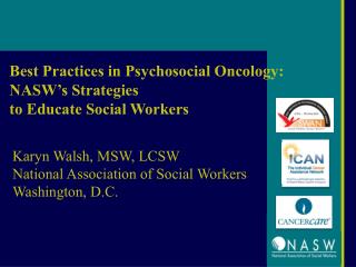 Best Practices in Psychosocial Oncology: NASW’s Strategies to Educate Social Workers