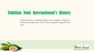 Tahitian Noni International's History