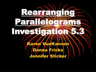 Rearranging Parallelograms Investigation 5.3