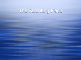 The Parenting Place