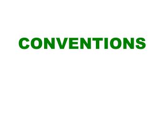 CONVENTIONS