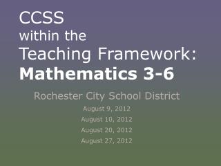 CCSS within the Teaching Framework: Mathematics 3-6