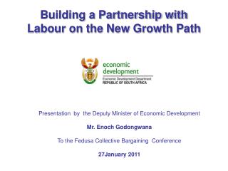 Building a Partnership with Labour on the New Growth Path