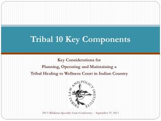 Tribal 10 Key Components