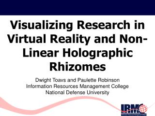 Visualizing Research in Virtual Reality and Non-Linear Holographic Rhizomes