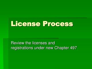 License Process