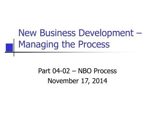 New Business Development – Managing the Process