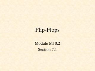 Flip-Flops