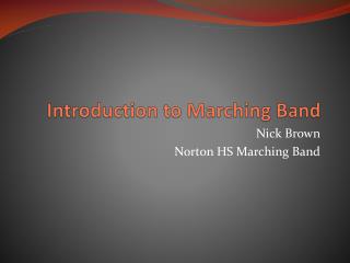 Introduction to Marching Band