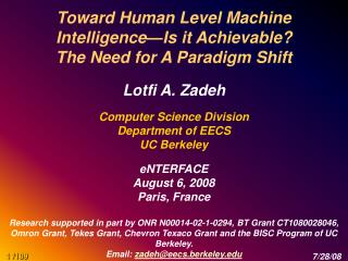 Toward Human Level Machine Intelligence—Is it Achievable? The Need for A Paradigm Shift