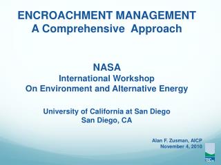 ENCROACHMENT MANAGEMENT A Comprehensive Approach NASA International Workshop